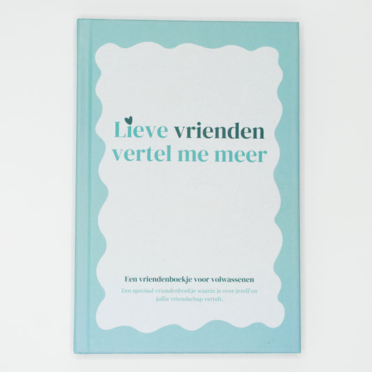 Lieve Vrienden, Vertel Me Meer