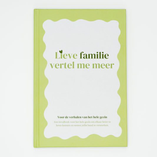 Lieve Familie, Vertel Me Meer